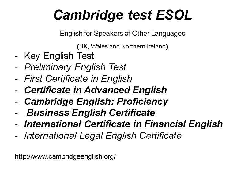 Cambridge test ESOL  English for Speakers of Other Languages  (UK, Wales and